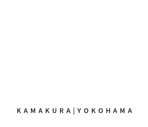 KAMAKURA|YOKOHAMA